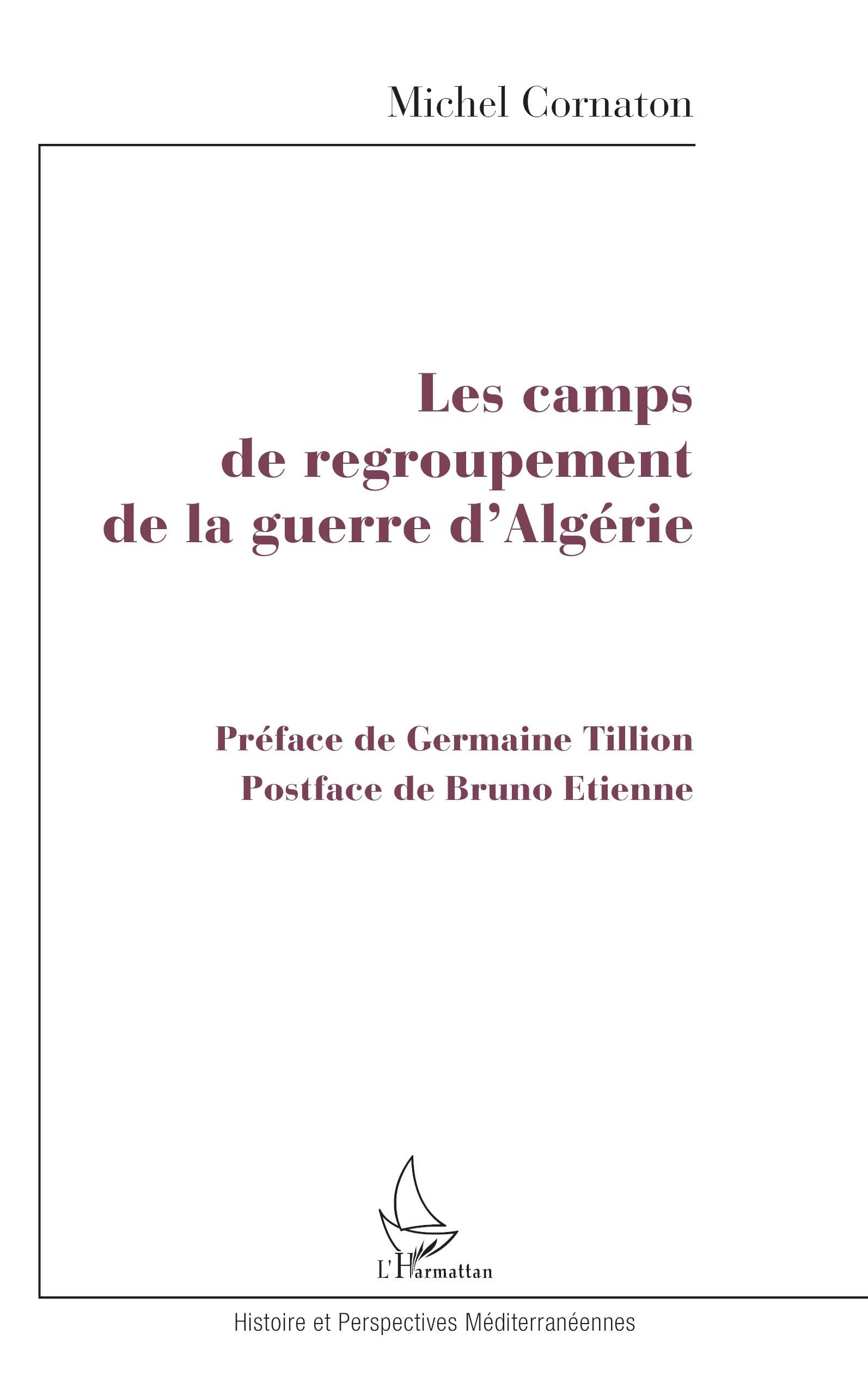 LES CAMPS DE REGROUPEMENT DE LA GUERRE D'ALGÉRIE book