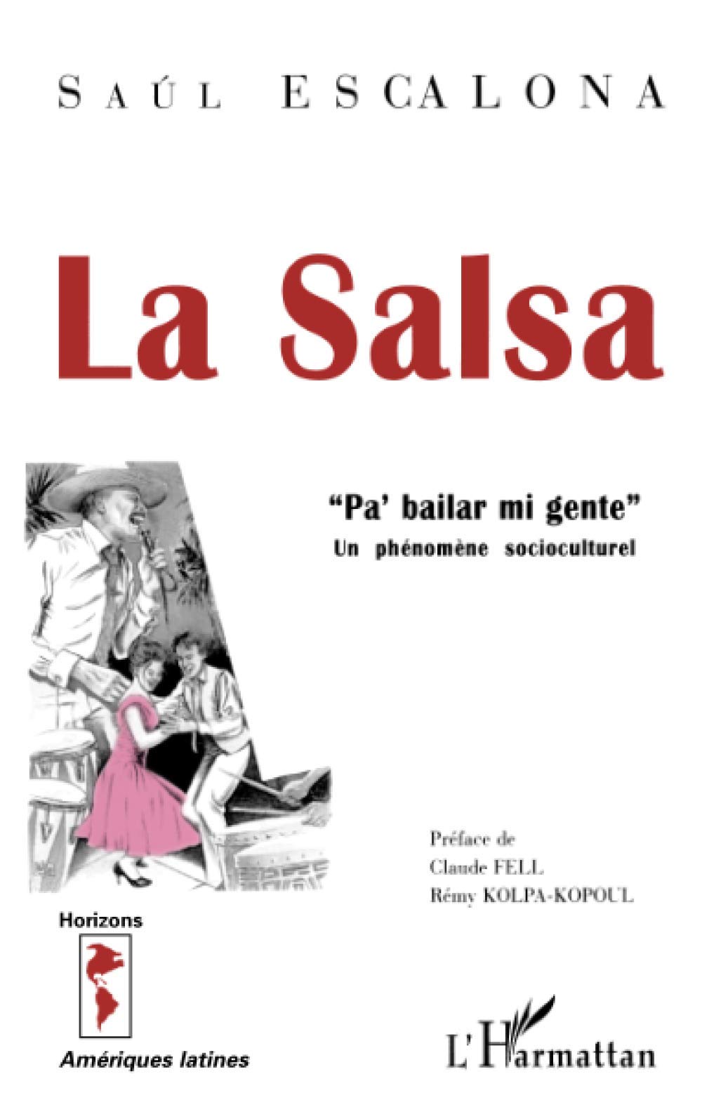 LA SALSA Pa'bailar mi gente"": Un phénomène socioculturel book