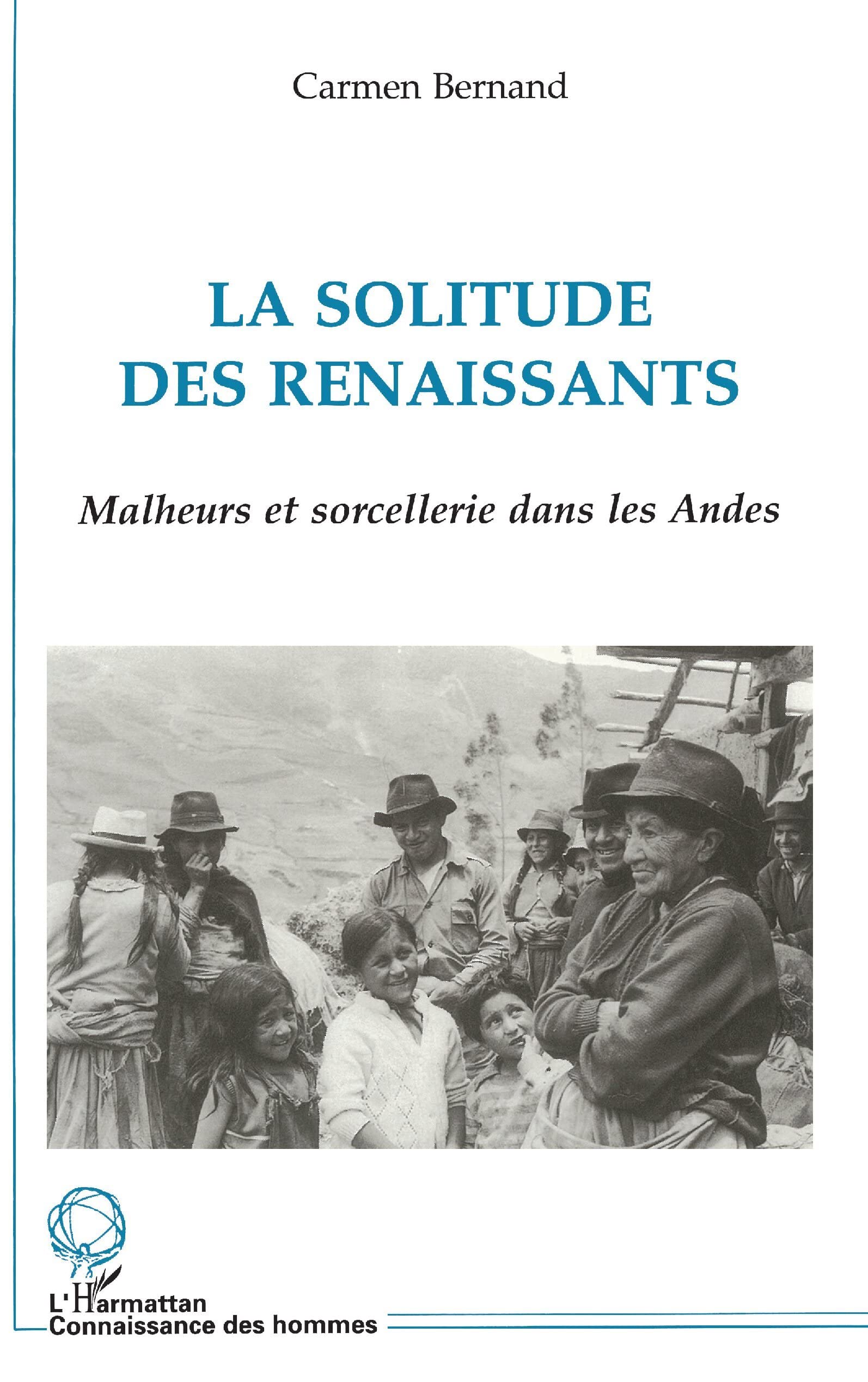 LA SOLITUDE DES RENAISSANTS: Malheurs et sorcellerie dans les Andes book