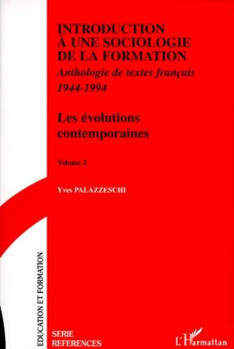 Introduction à une sociologie de la formation: Anthologie de textes français, 1944-1994 book