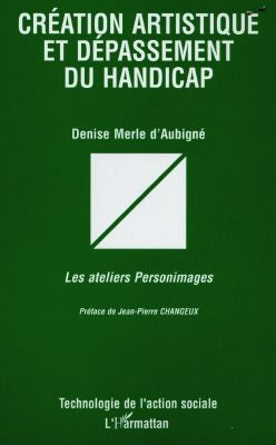 Création artistique et dépassement du handicap : les ateliers Personimages Law