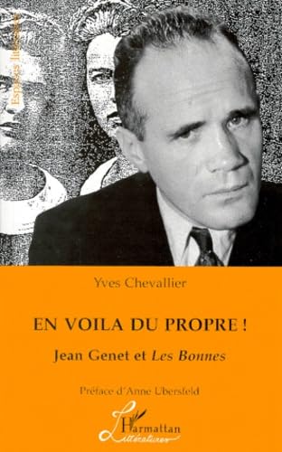 En voilà du propre!: Jean Genet et Les bonnes Contemporary literature