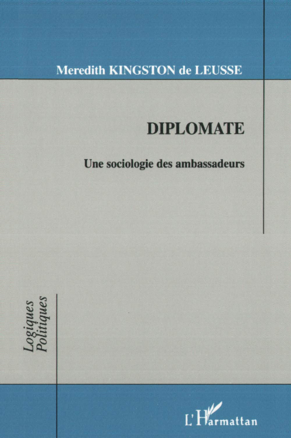 Diplomate: Une sociologie des ambassadeurs book