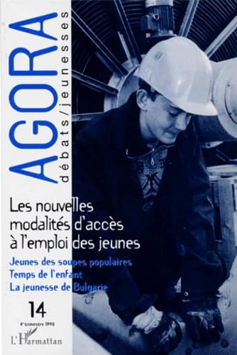 Les nouvelles modalités d'accès à l'emploi des jeunes Social Sciences