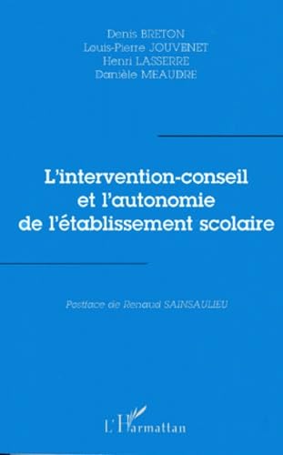L'intervention-conseil et l'autonomie de l'établissement scolaire book