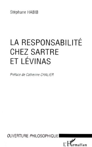 La responsabilité chez Sartre et Levinas Philosophy