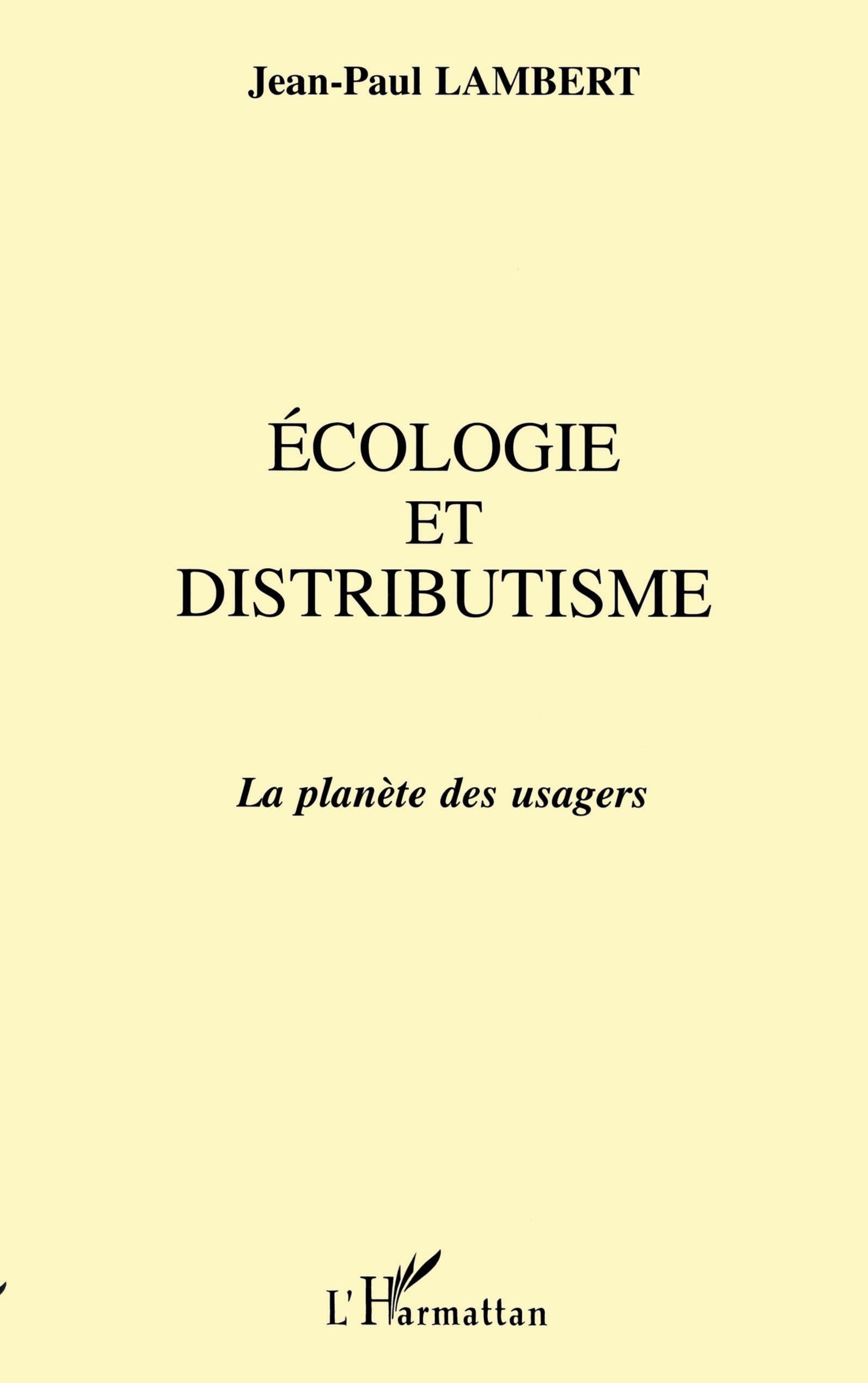 Ecologie et distributisme: La planète des usagers book