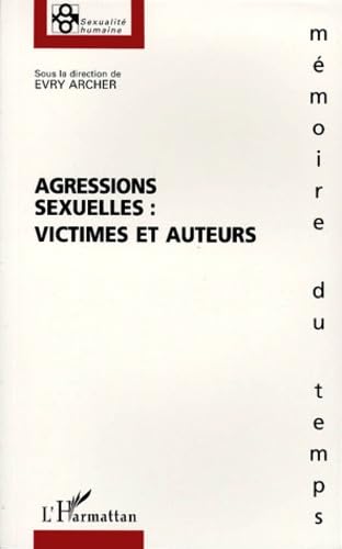 Agressions sexuelles : victimes et auteurs Social Sciences
