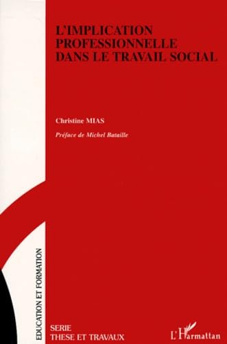 IMPLICATION PROFESSIONNELLE DANS LE TRAVAIL SOCIAL Education & Training