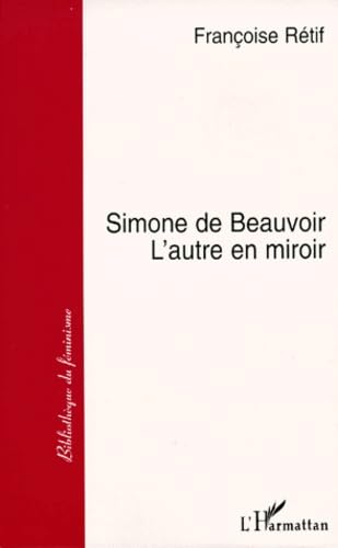 Simone de Beauvoir: L'autre en miroir book