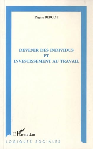Devenir des individus et investissement au travail book