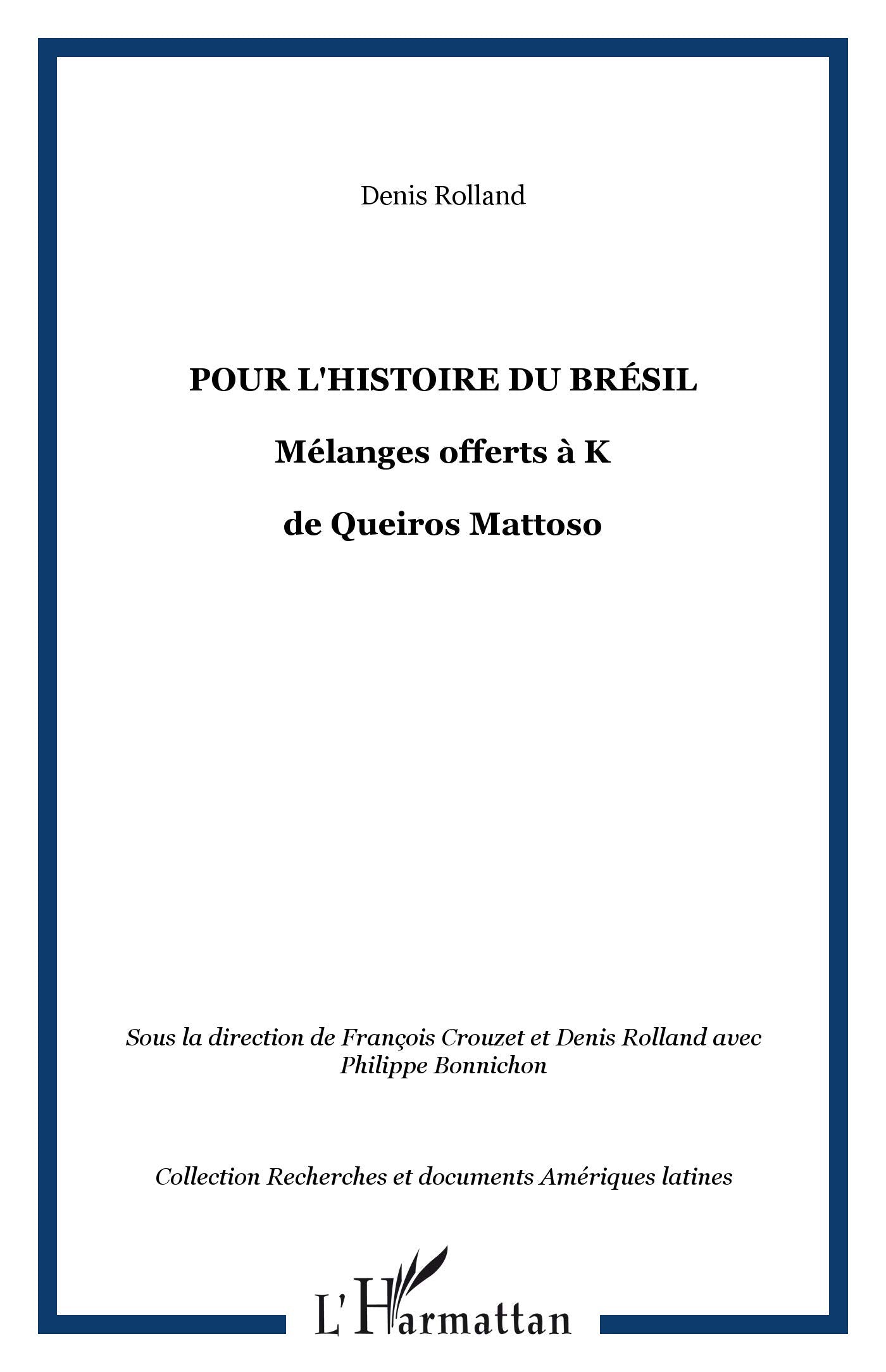 Pour l'histoire du Brésil : mélanges offerts à K. de Queiros Mattoso book