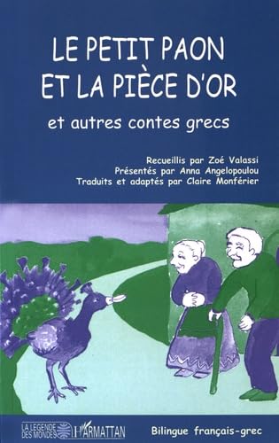 Le petit paon et la pièce d'or et autres contes grecs book