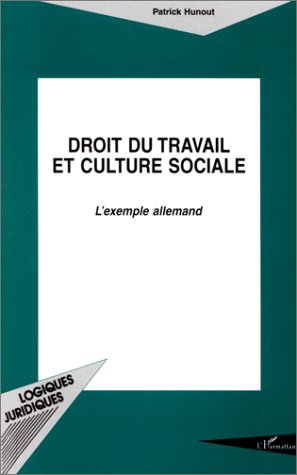 Droit du travail et culture sociale: L'exemple allemand book
