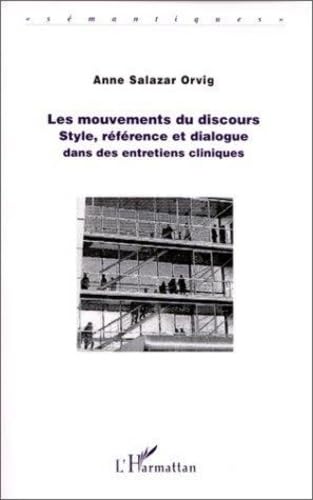 Les mouvements du discours : style, référence et dialogue dans des entretiens cliniques Psychology