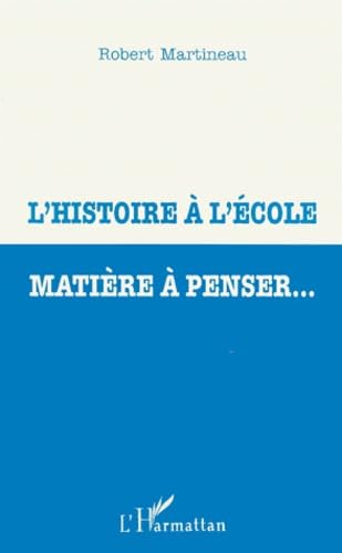 L'histoire à l'école matière à penser book