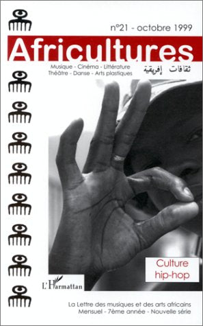 Culture hip-hop. Africultures, numéro 21 Film, Art & Culture