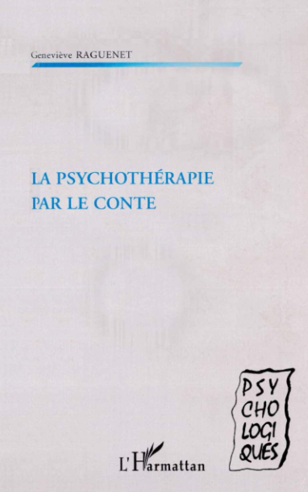 PSYCHOTHÉRAPIE PAR LE CONTE Psychology