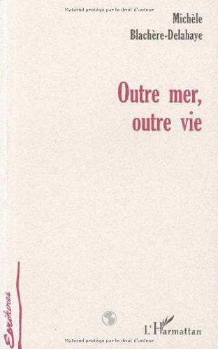 Outre-mer, outre-vie book