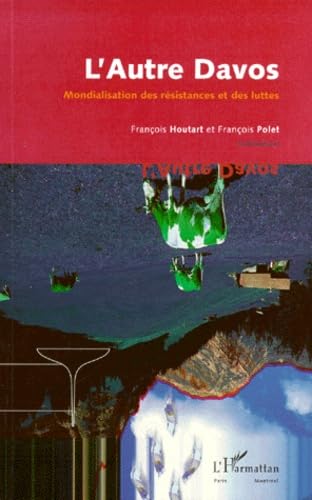 Un autre Davos: Mondialisation des résistances et des luttes book