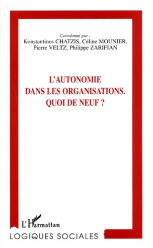 L'autonomie dans les organisations: Quoi de neuf book
