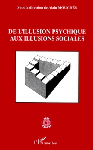 De l'illusion psychique aux illusions sociales book