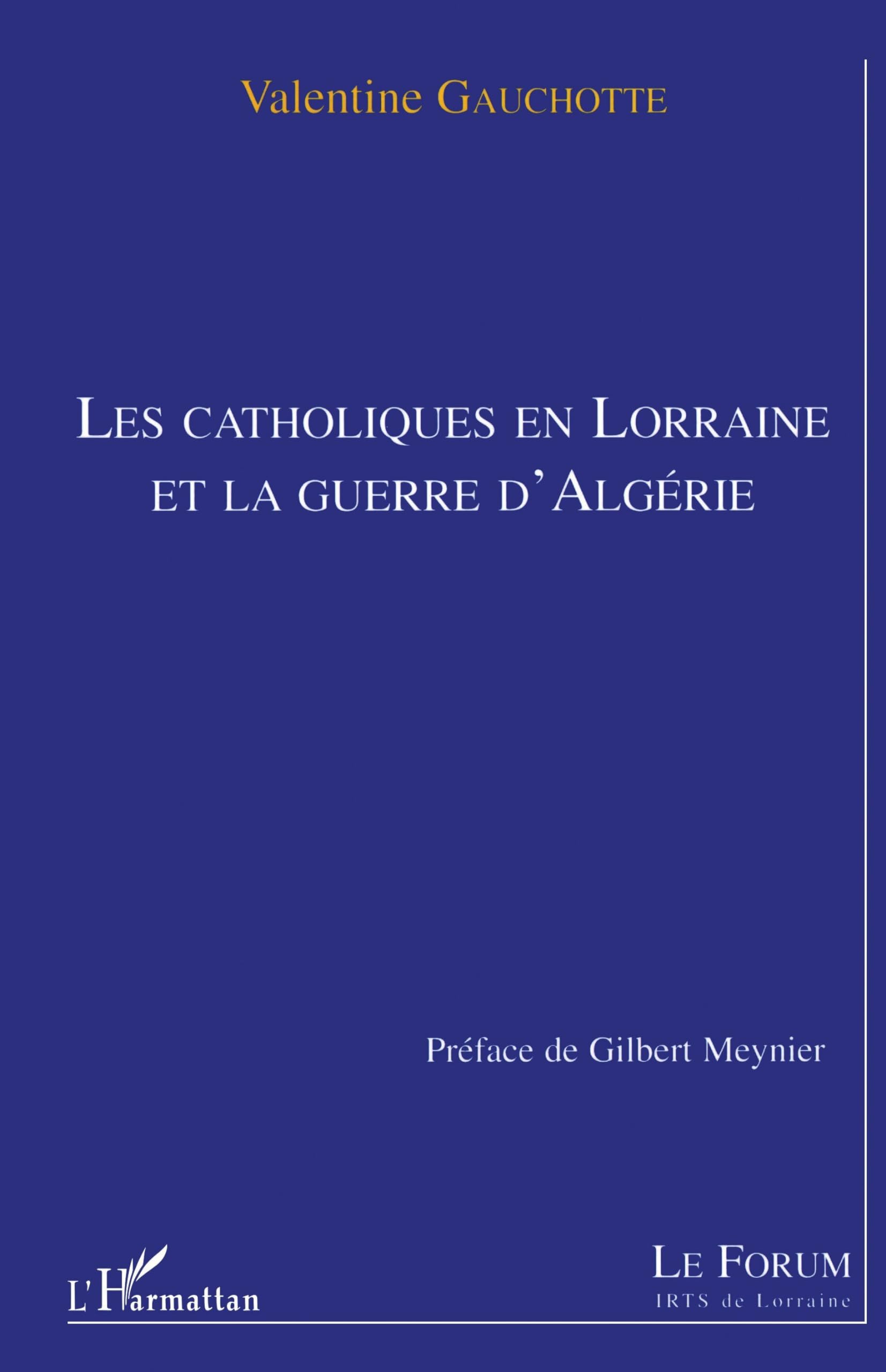 LES CATHOLIQUES EN LORRAINE ET LA GUERRE D'ALGERIE Law