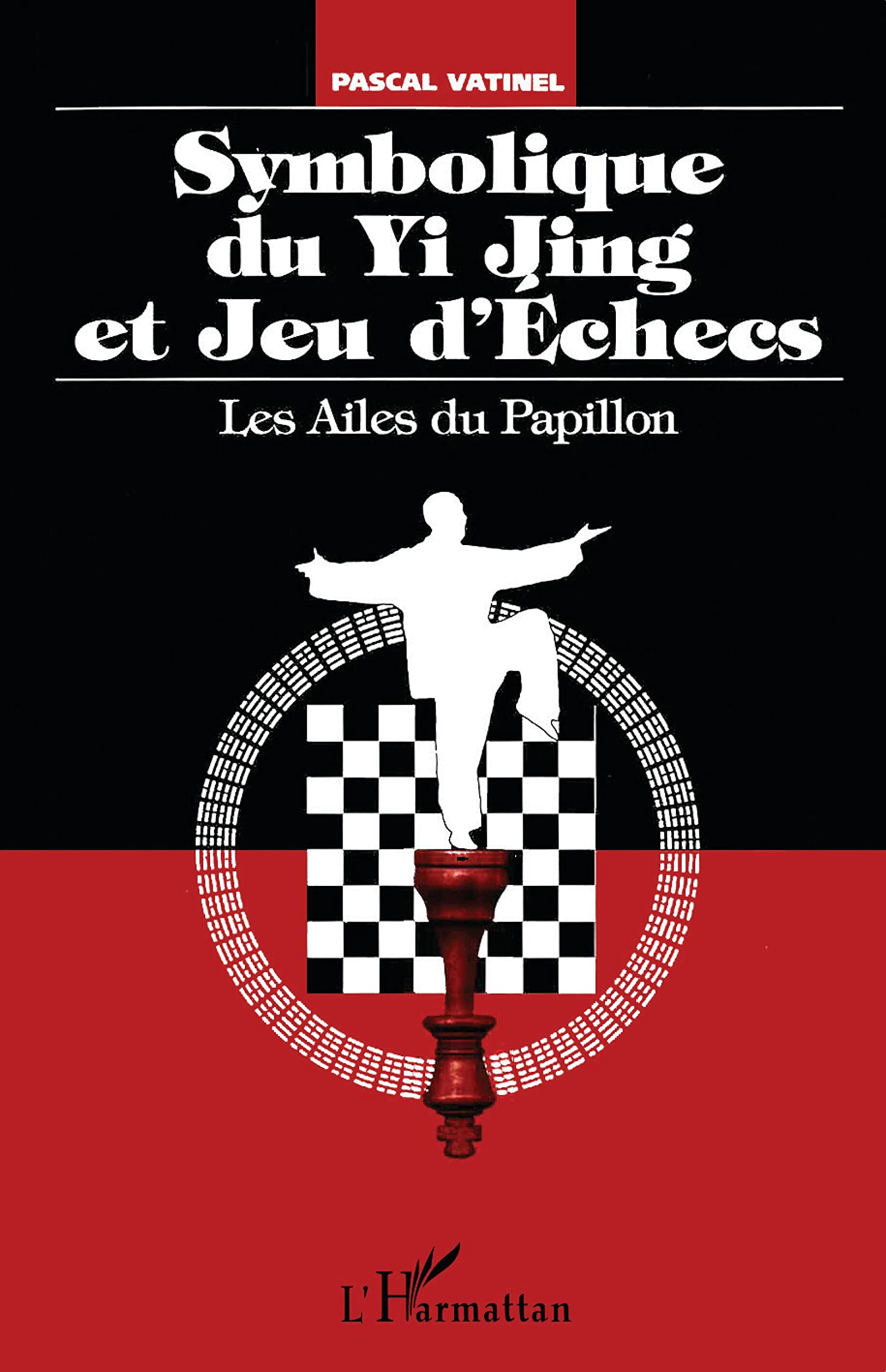 Symbolique du yi Jing et jeu d'échecs : les ailes du papillon book