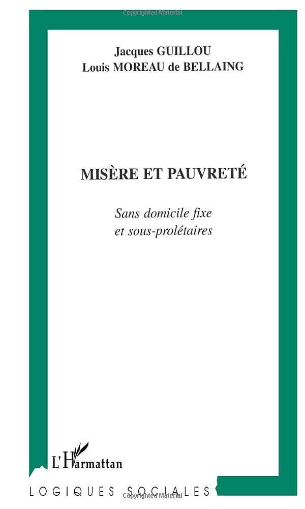 MISERE ET PAUVRETE: Sans Domicile Fixe et sous-prolétaires Law