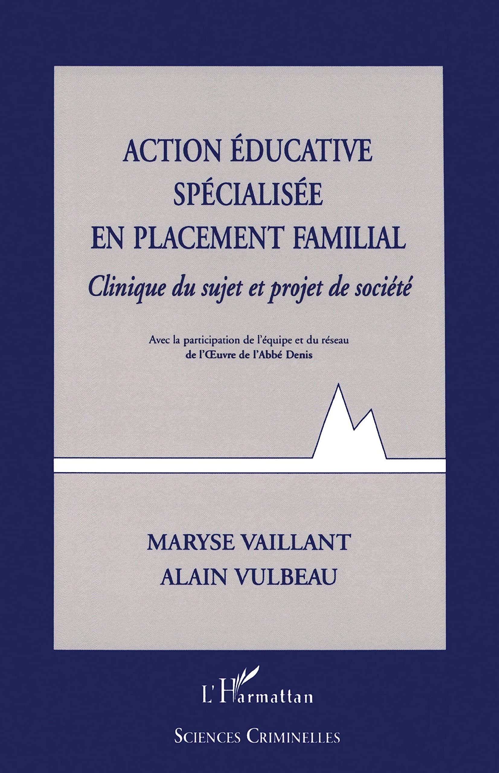Action educative specialisee en placement familial book