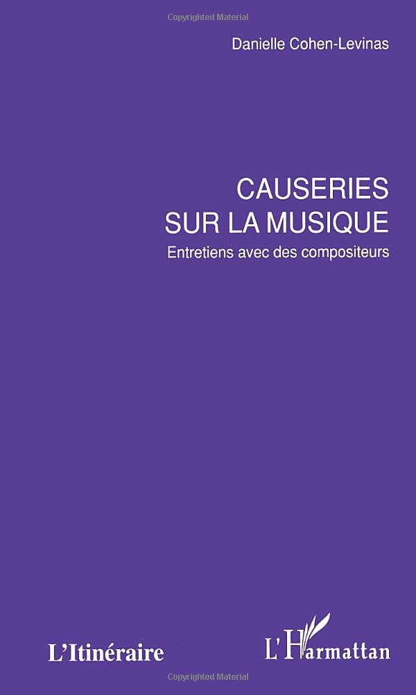 Causeries sur la musique - entretiens avec des compositeurs book