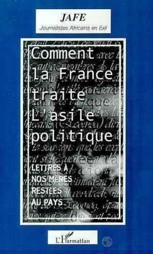 Comment la France traite l'asile politique : lettres à nos mères restées au pays book