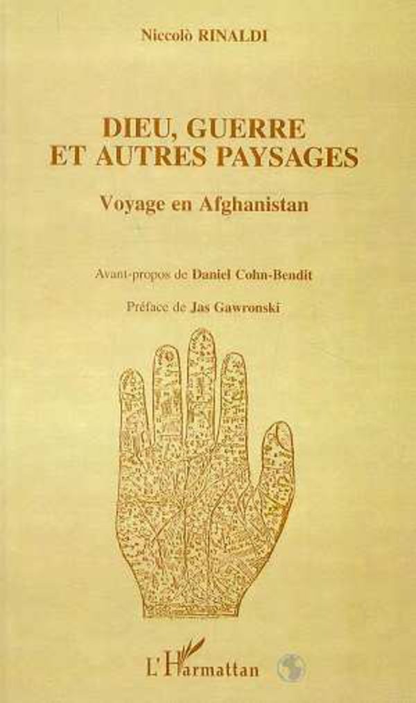 Dieu guerre et autres paysages. voyage en afghanistan book