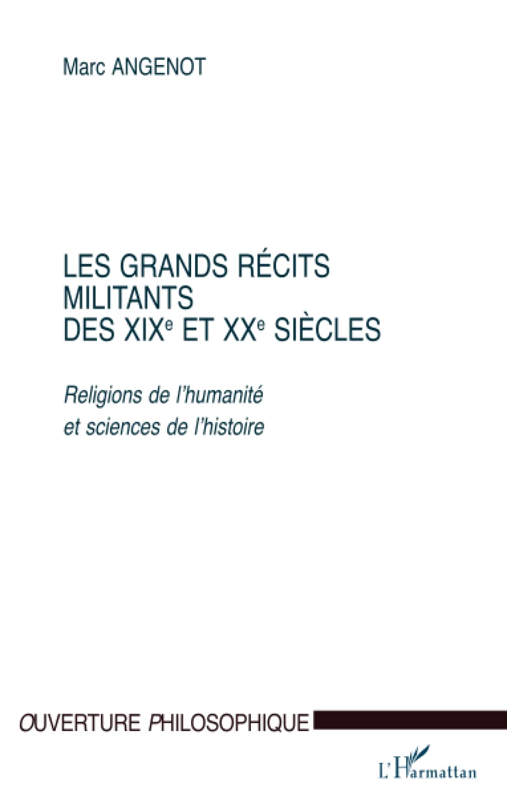 Les grands récits militants des XIXe et XXe siècles book