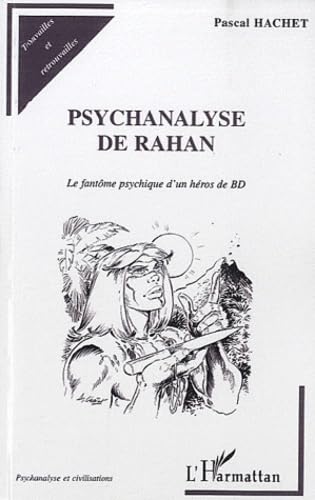 Psychanalyse de Rahan. Le Fantôme psychique d'un héros de BD book