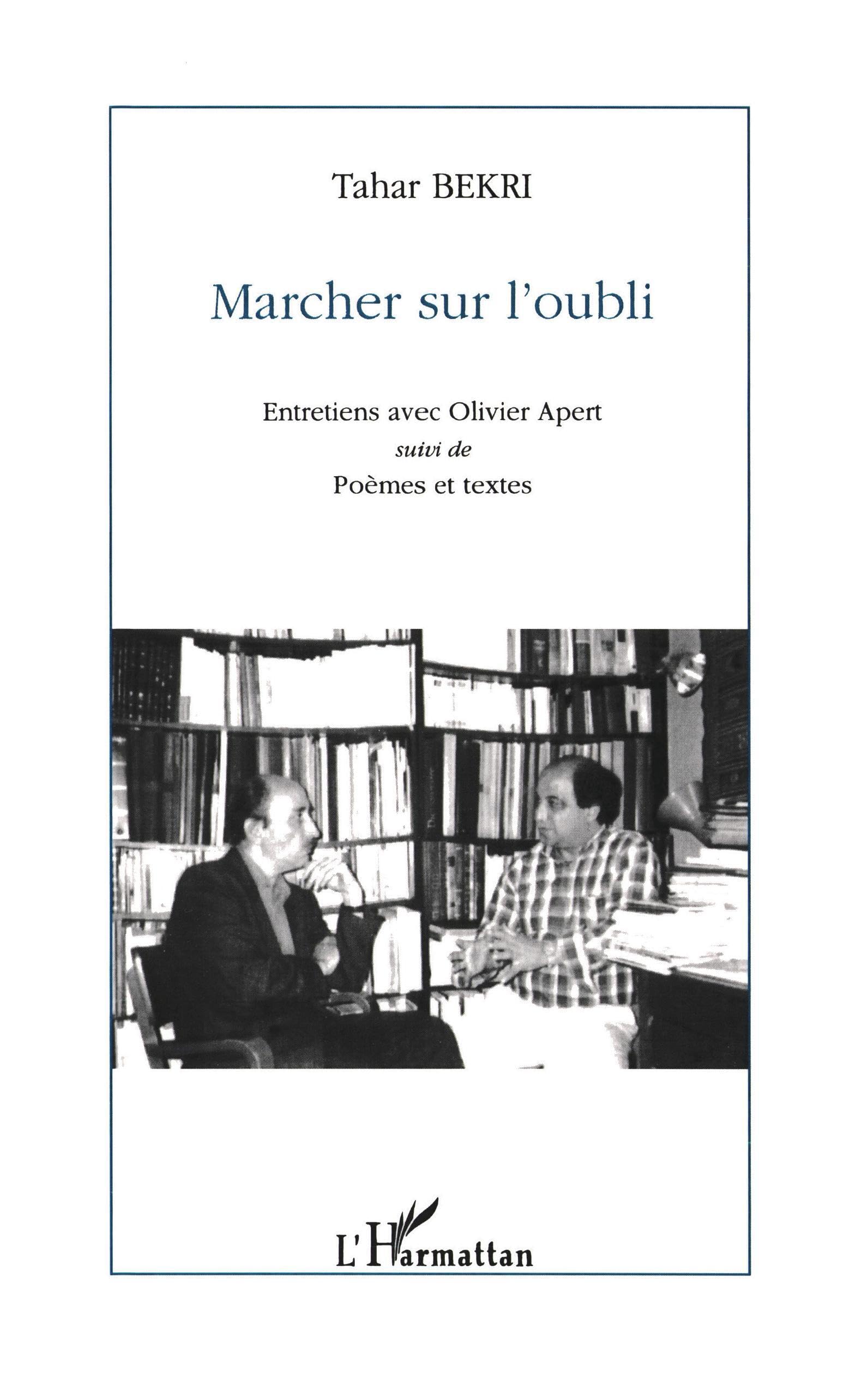 Marcher Sur l'Oubli Entretiens avec Olivier Ape book