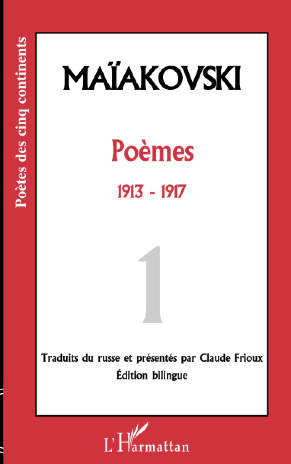Poèmes: Tome 1 - Poèmes 1913-1917 Poetry