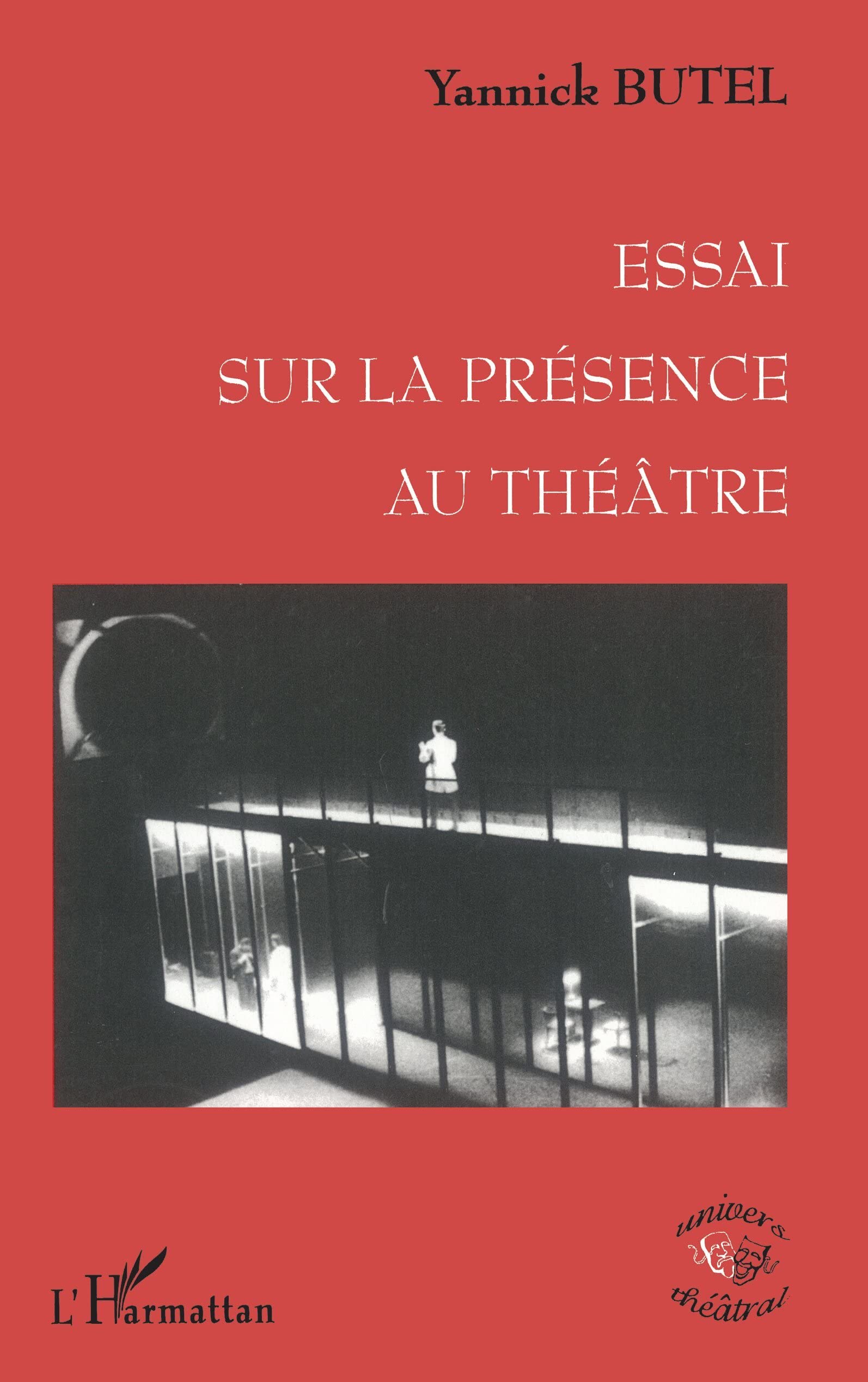 Essai sur la présence au théâtre: L'effet de cerne Essays & Short Stories