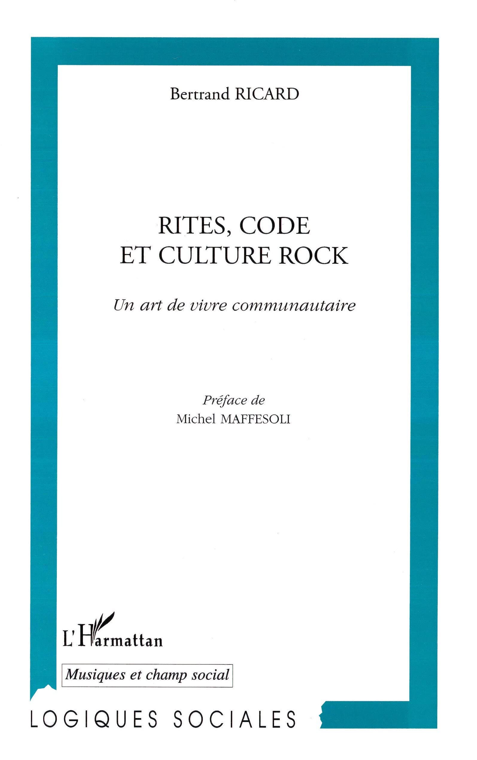 Rites, code et culture rock : un art de vivre communautaire book