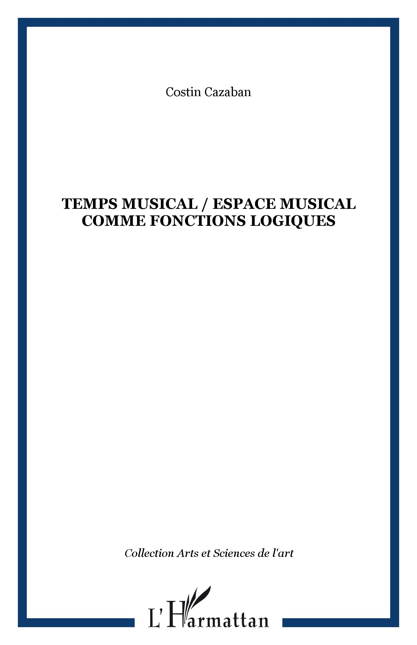 Temps musical espace musical comme fonctions logiques book