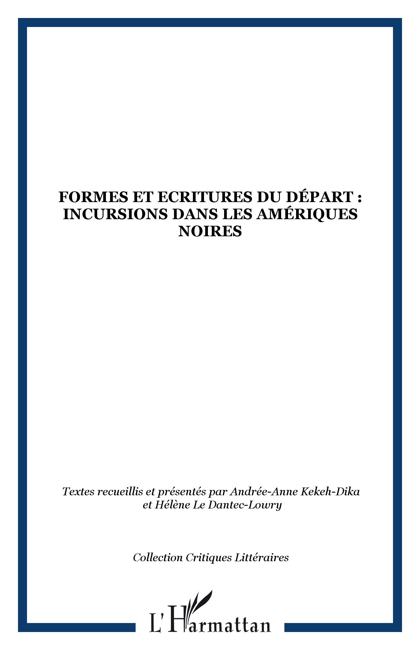 Formes et écritures du départ : incursions dans les Amériques noires book