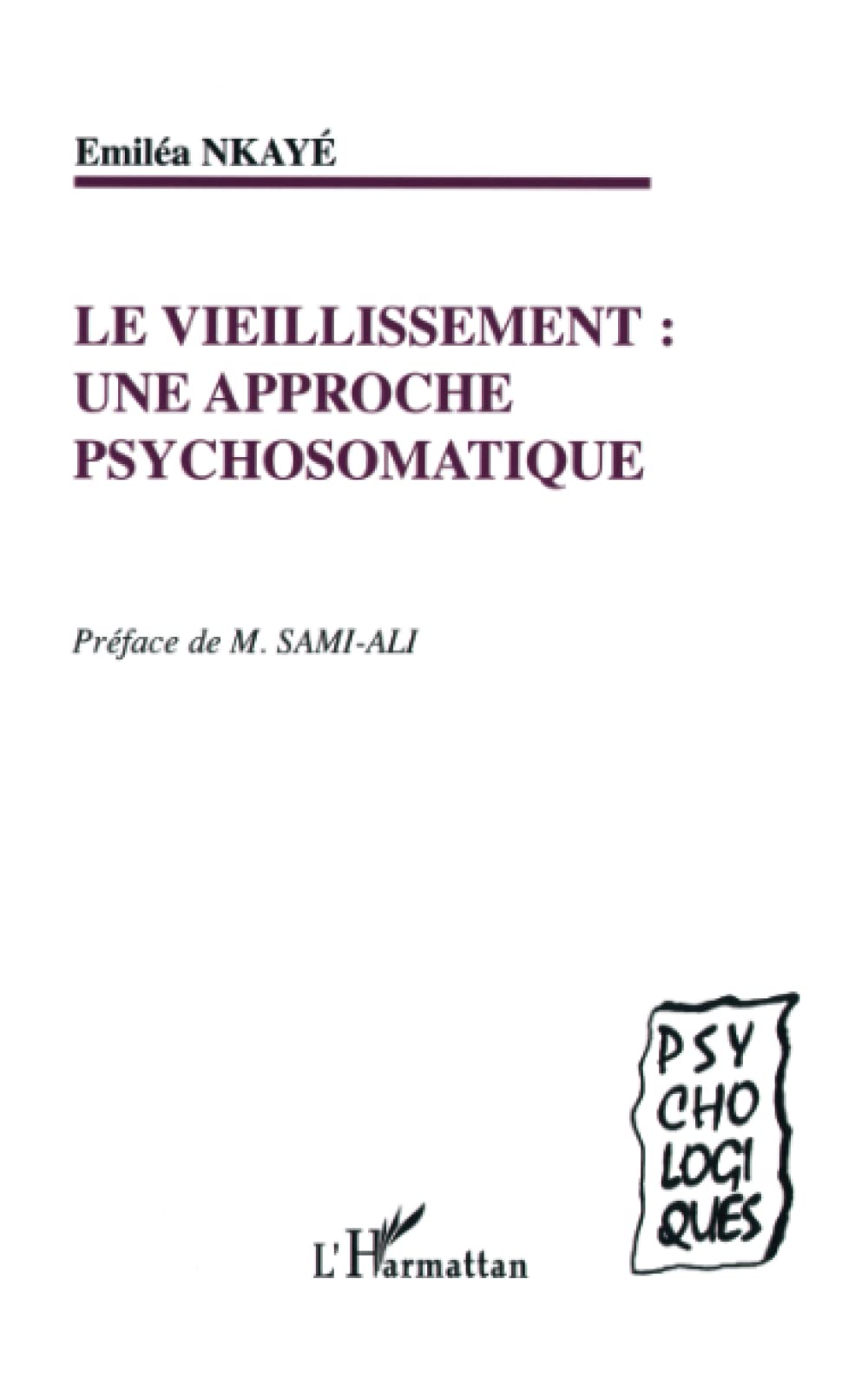 LE VIEILLISSEMENT : une approche psychosomatique Psychology