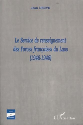 Le service de renseignement des forces françaises du Laos, 1946-1948 Social Sciences