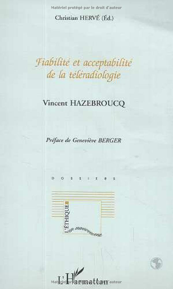 Fiabilité et acceptabilité de la téléradiologie Social Sciences