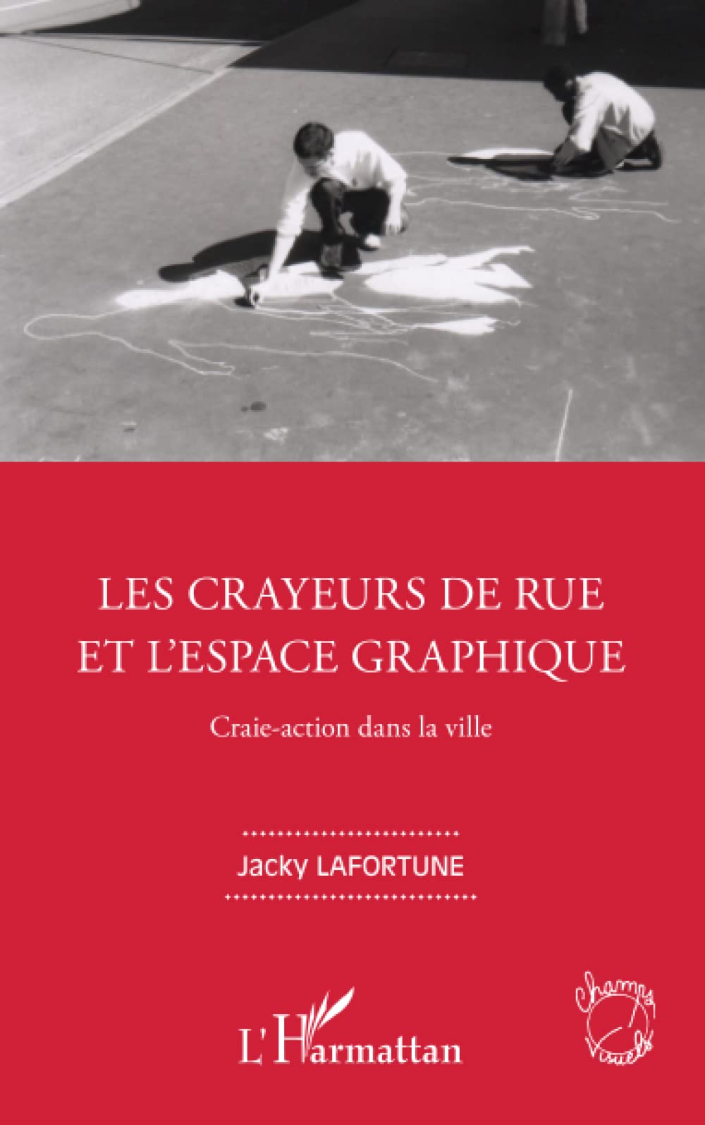 Les crayeurs de rue et l'espace graphique : craie-action dans la ville book