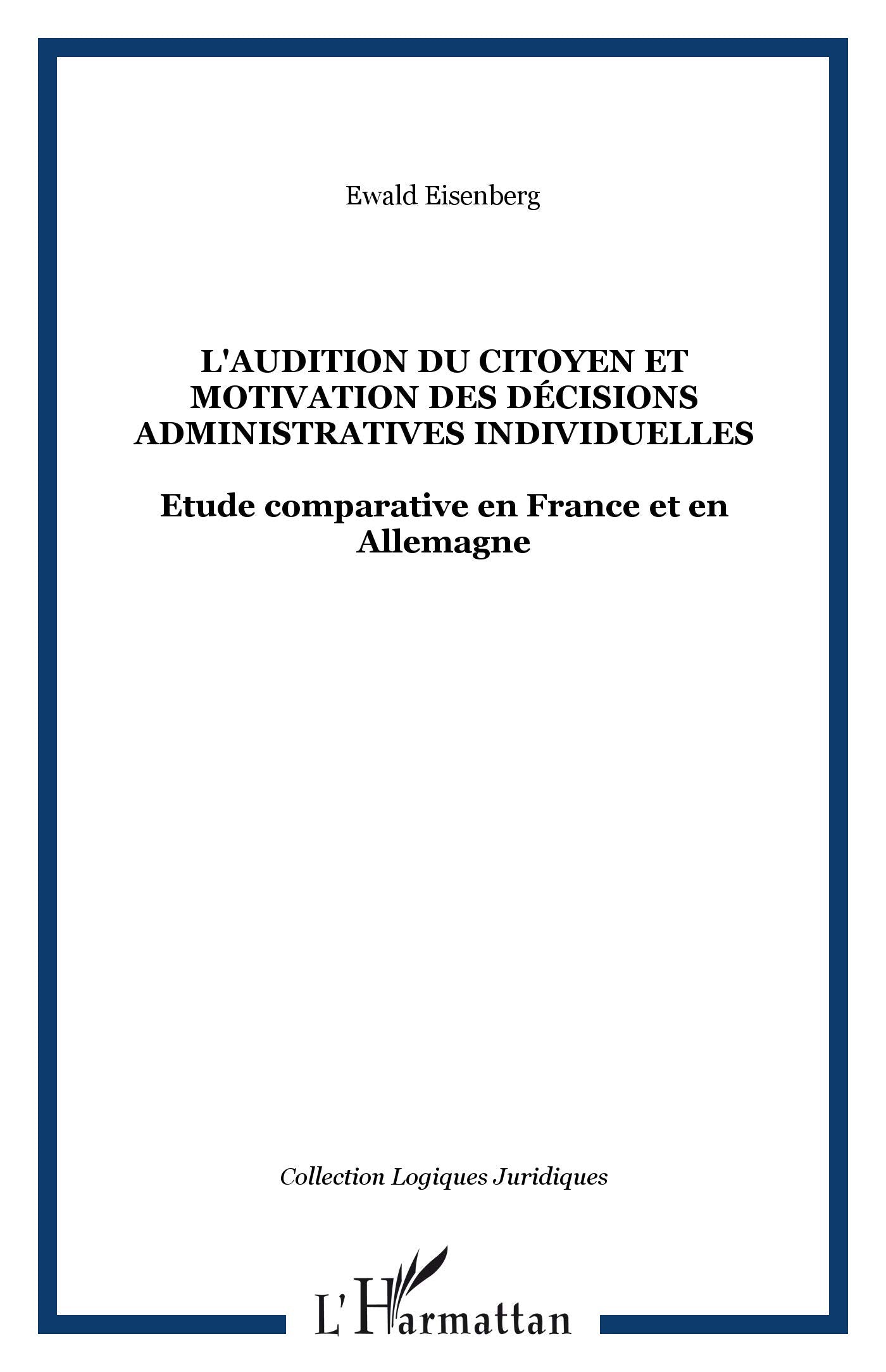 AUDITION DU CITOYEN ET MOTIVATION DES DECISIONS ADMINISTRATIVES INDIVIDUELLES book