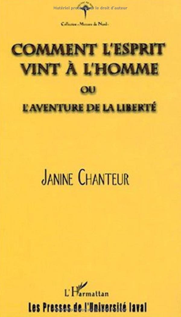 Comment l'esprit vint a l'homme ou l'aventure de la liberte book
