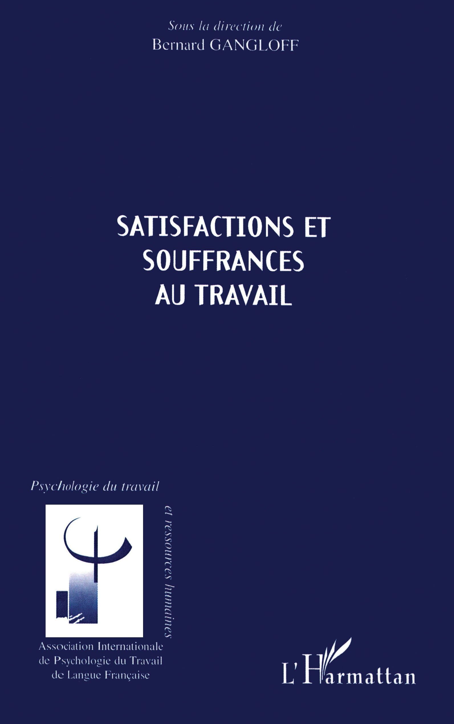 Sastifactions et souffrances au travail Psychology
