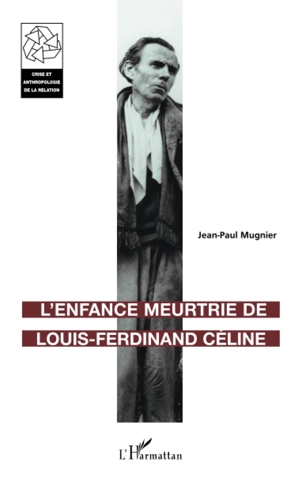 L'Enfance meurtrie de Louis-Ferdinand Céline book