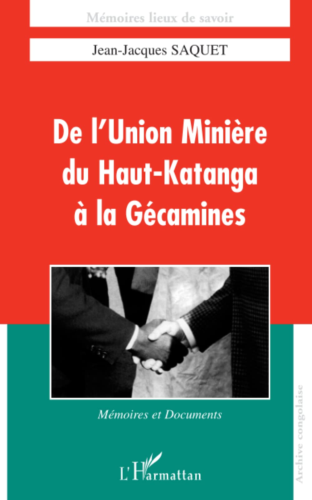 DE L'UNION MINIÉRE DU HAUT-KATANGA A LA GECAMINES book